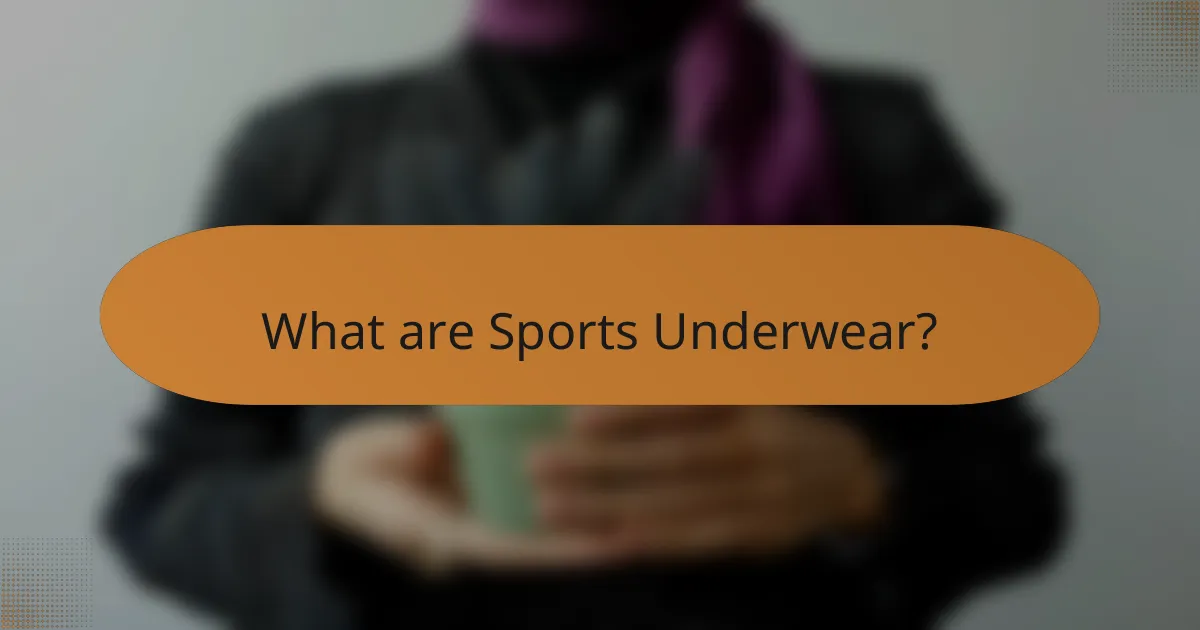 What are Sports Underwear?