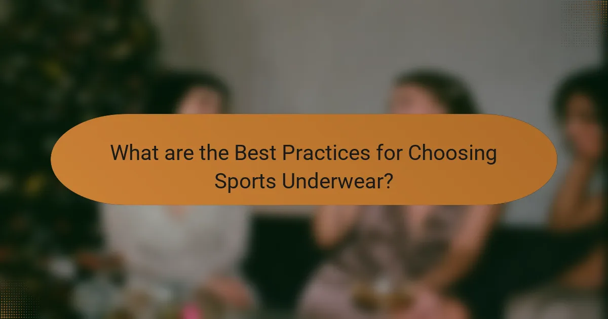 What are the Best Practices for Choosing Sports Underwear?